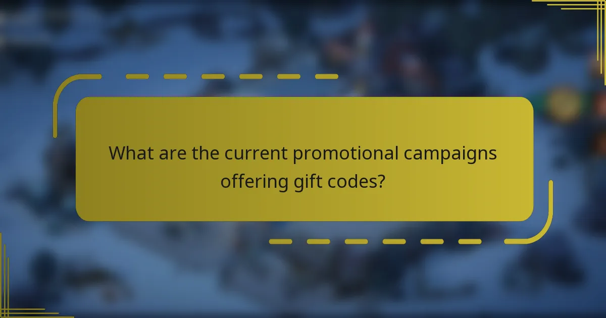 What are the current promotional campaigns offering gift codes?