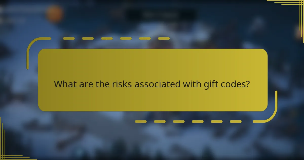 What are the risks associated with gift codes?