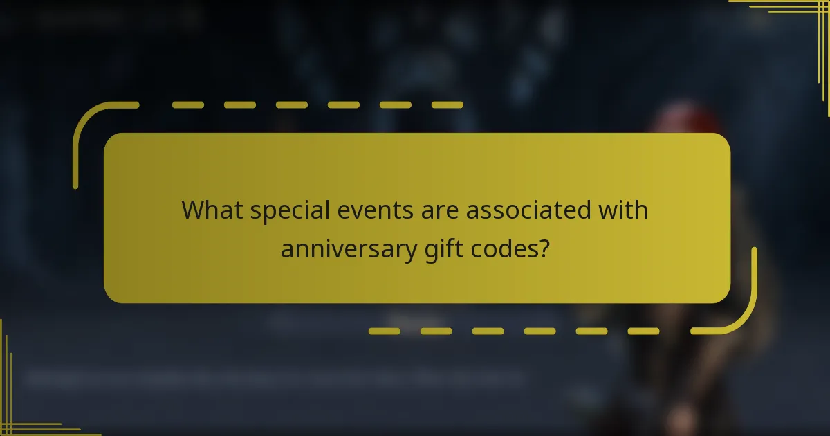 What special events are associated with anniversary gift codes?