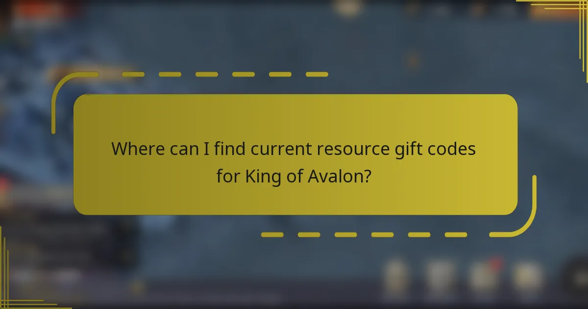 Where can I find current resource gift codes for King of Avalon?