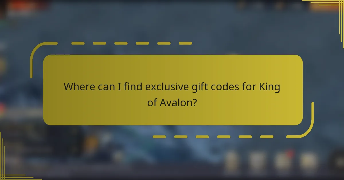 Where can I find exclusive gift codes for King of Avalon?
